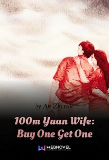 Read 100m Yuan Wife: Buy One Get One Online