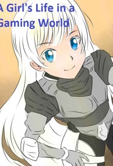 Read A Girl's Life in a Gaming World Online