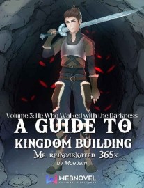Read A Guide to Kingdom Building ( Me Reincarnated 365 x) Online