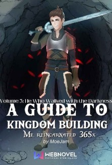 Read A Guide to Kingdom Building ( Me Reincarnated 365 x) Online