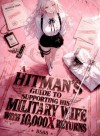 A Hitman's Guide to Supporting His Military Wife With 10,000× Returns