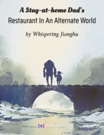 Read A Stay-at-home Dad’s Restaurant In An Alternate World Online