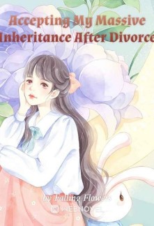 Read Accepting My Massive Inheritance After Divorce Online