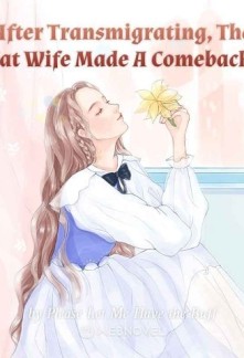Read After Transmigrating, The Fat Wife Made A Comeback! Online