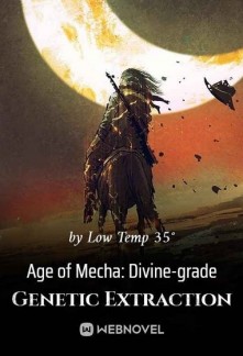 Read Age of Mecha: Divine-grade Genetic Extraction Online