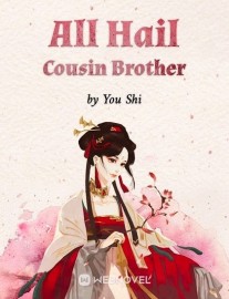 Read All Hail Cousin Brother Online