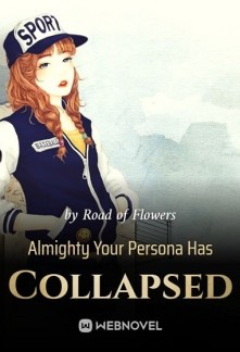 Read Almighty Your Persona Has Collapsed Online