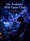 An Awakener with the Gamer Class