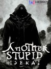 Another Stupid Isekai