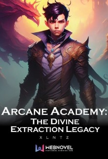 Read Arcane Academy: The Divine Extraction Legacy Online