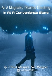 Read As a Magnate, I Started Checking in at a Convenience Store Online