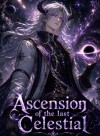 Ascension of the last Celestial