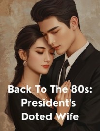 Read Back To The 80s: President's Doted Wife Online