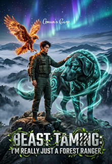 Read Beast Taming: I'm Really Just a Forest Ranger Online