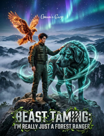 Read Beast Taming: I'm Really Just a Forest Ranger Online
