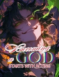 Read Becoming a God Starts with Acting Online