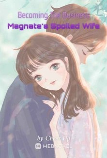 Read Becoming The Business Magnate's Spoiled Wife Online