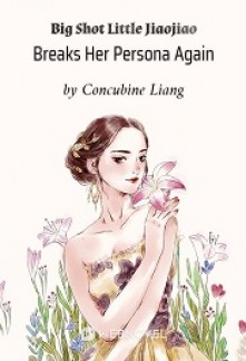 Read Big Shot Little Jiaojiao Breaks Her Persona Again Online