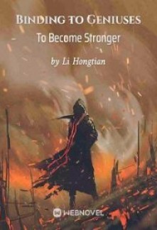 Read Binding to Geniuses To Become Stronger Online