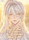 [BL] Transmigrated Into A Fool To Seduce The Blackened Male Lead