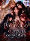 Bloodbound: The Unwanted Outcast And Her Vampire Mates