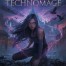Book 1 of Rebirth of the Technomage Saga: Earth's Awakening