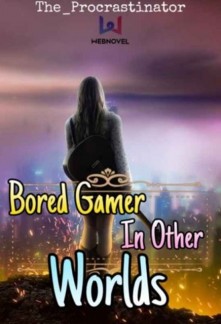 Read Bored Gamer in Other World Online