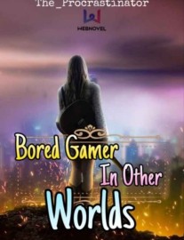 Read Bored Gamer in Other World Online