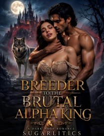 Read Breeder To The Brutal Alpha King Online