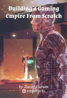 Read Building a Gaming Empire From Scratch Online