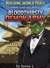 Building World Peace with My Bloodthirsty Demon Army