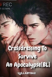 Read Crossdressing To Survive An Apocalypse [BL] Online