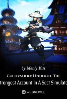 Read Cultivation: I Inherite The Strongest Account In A Sect Simulator Online