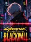 Cyberpunk: Whispers of the Blackwall