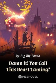 Read Damn it! You Call This Beast Taming? Online