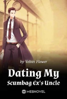 Read Dating My Scumbag Ex's Uncle Online