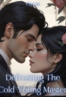 Read Defrosting The Cold Young Master Online