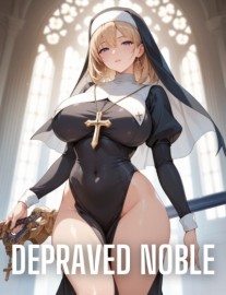 Read Depraved Noble: Forced To Live The Debaucherous Life Of An Evil Noble! Online