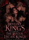 Deviant Kings: Claimed by The Four Lycan Kings