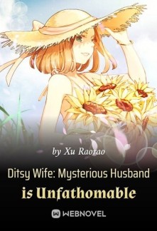 Read Ditsy Wife: Mysterious Husband is Unfathomable Online