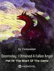 Read Doomsday: I Obtained A Fallen Angel Pet At The Start Of The Game Online