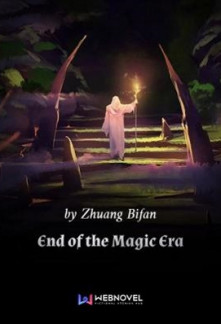 Read End of the Magic Era Online