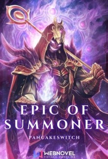 Read Epic of Summoner: Supreme Summoner System in the Apocalypse Online