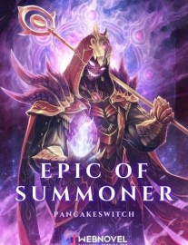 Read Epic of Summoner: Supreme Summoner System in the Apocalypse Online