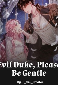 Read Evil Duke, Please Be Gentle! Online