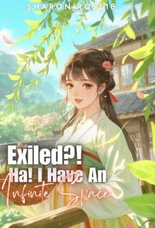 Read Exiled!? Ha! I have An Infinite Space Online