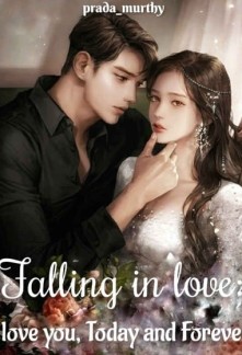 Read Falling in Love : I love you, Today and Forever Online