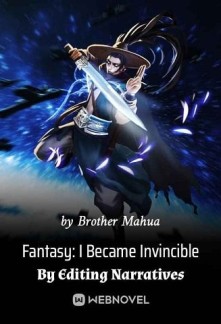 Read Fantasy: I Became Invincible By Editing Narratives Online