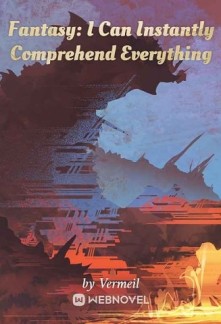 Read Fantasy: I Can Instantly Comprehend Everything Online