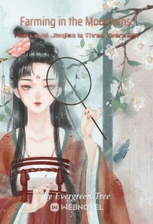 Read Farming in the Mountains: Max Level Jiaojiao Is Three Years Old Online